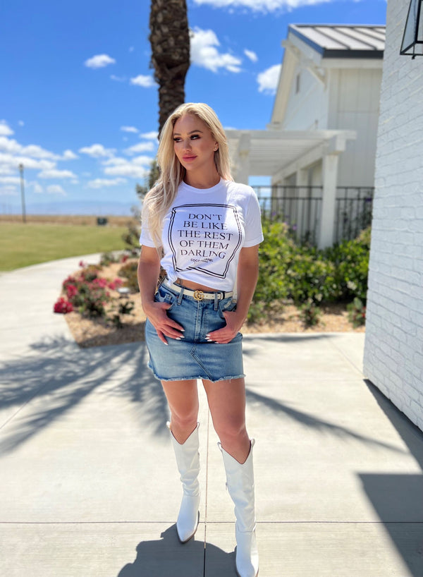 Don't Be Like The Rest Of Them Darling Graphic Tee
